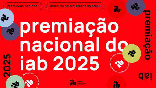 IAB 2025 Awards - Institute of Architects of Brazil