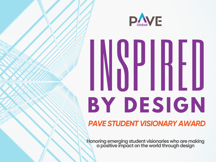 Call for Submissions: 2025 PAVE Inspired by Design Student Visionary Award - Image 1 of 1