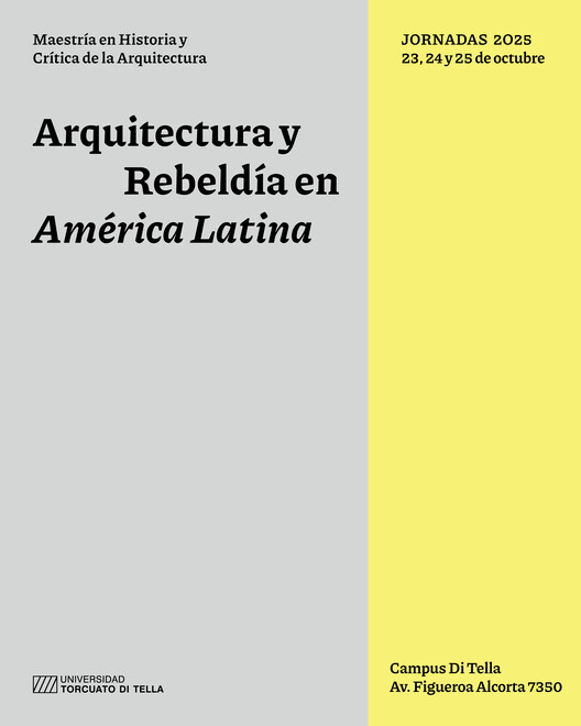 Jornadas de Historia y Crítica de la Arquitectura 2025 I Arquitectura y rebeldía en América Latina - Imagen 1 de 1