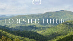 Estreno del documental Forested Future