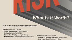 Risk: What Is It Worth In Architecture?