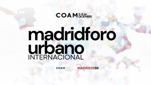 Madrid International Urban Forum - COAM Madrid2050