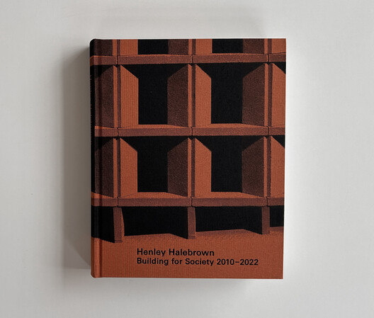 Building for Society: Henley Halebrown Built 2010–2022