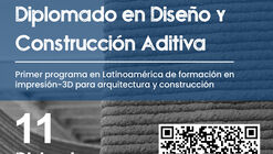 Lanzamiento del Diplomado en Diseño y Construcción Aditiva