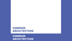 Common Architecture