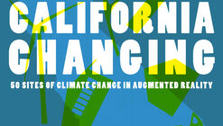 California Changing: 50 Site of Climate Change in Augmented Reality