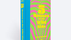 5 Houses on the Wild Side