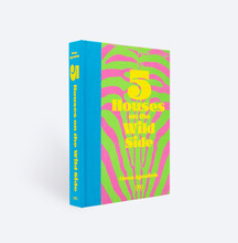 5 Houses on the Wild Side