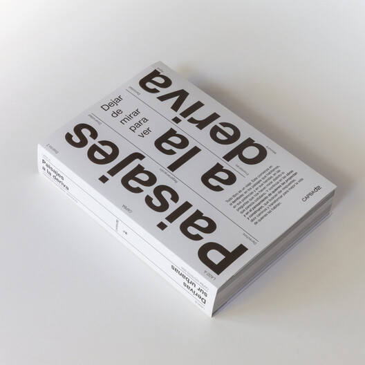 Paisajes a la deriva / Derivas sur urbanas