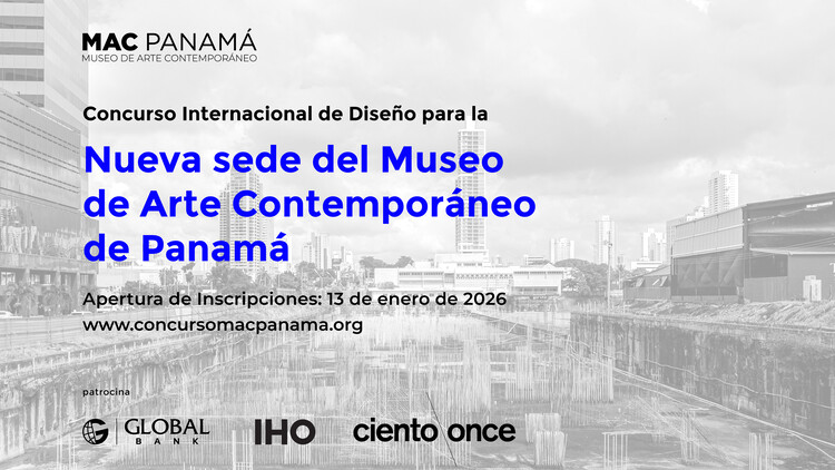 Concurso Internacional de Diseño para la Nueva Sede del MAC Panamá - Imagen Principal
