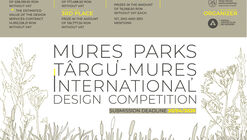 Mureș Parks, Târgu Mureș, Romania, International Design Competition 