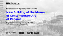 International Design Competition for the New Building of the Museum of Contemporary Art of Panama