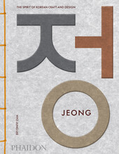 Jeong: The Spirit of Korean Craft and Design