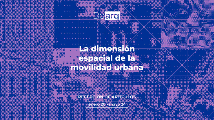 Convocatoria: La dimensión espacial de la movilidad urbana - Imagen Principal