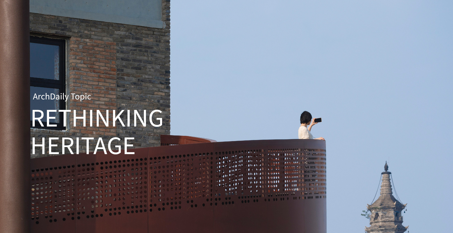 Rethinking Heritage: ArchDaily's February Editorial Focus