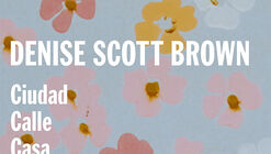 Exposición "Denise Scott Brown. Ciudad, calle, casa"