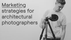 Estratégias de marketing para fotógrafos de arquitetura