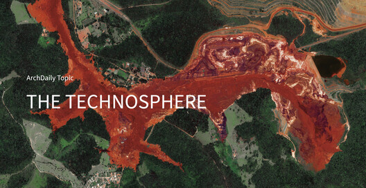 The Technosphere: ArchDaily’s March Editorial Focus - Image 1 of 12