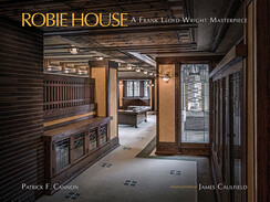 Robie House: A Frank Lloyd Wright Masterpiece