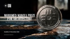 Call for nominations: The Middle Eastern Architectural Personality of the Year - The Mohamed Makiya Prize for Architecture 2026