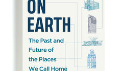 Dwelling on Earth: The Past and Future of the Places We Call Home