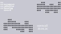 2nd European Collective Housing Award - Call for Submissions