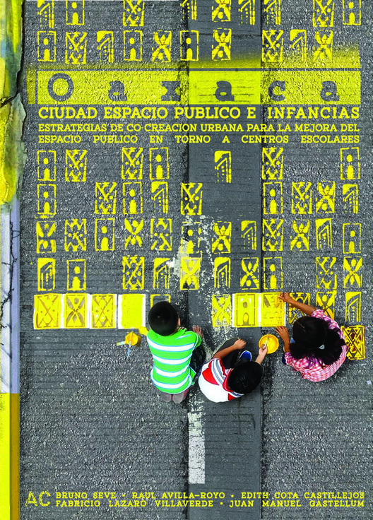 Oaxaca : ciudad, espacio público e infancias. - Planificación Y Gestión De Proyecto