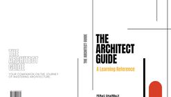 The Architect Guide: A Learning Reference 