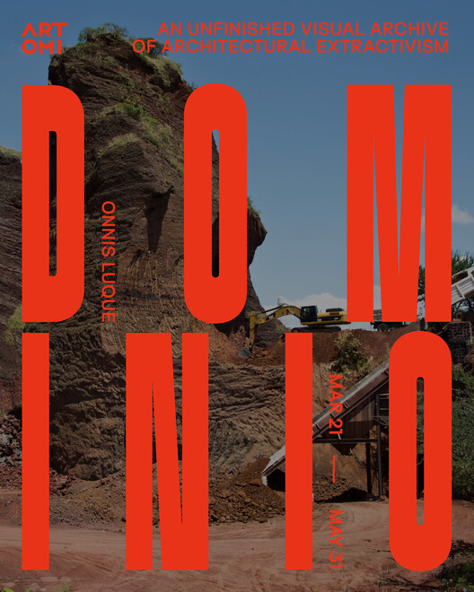 DOMINIO: An Unfinished Visual Archive of Architectural Extractivism - Image 1 of 1