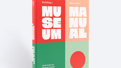 Building a Museum This is Not a Manual