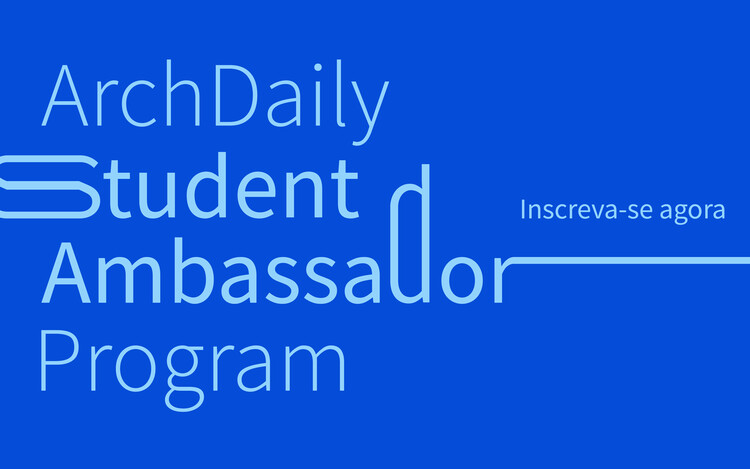 ArchDaily Student Ambassadors 2026/2027. Inscreva-se agora! - Imagem de Destaque