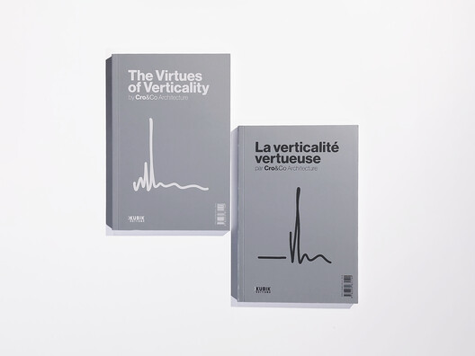  Virtues of Verticality / La Verticalité vertueuse 