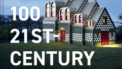 100 21st Century Buildings