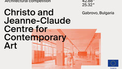 International Architectural Competition  Christo and Jeanne-Claude Centre for Contemporary Art