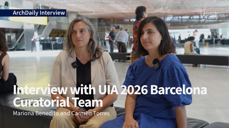"We Want to Learn Something New": In Conversation With the Curators of UIA World Congress of Architects Barcelona 2026