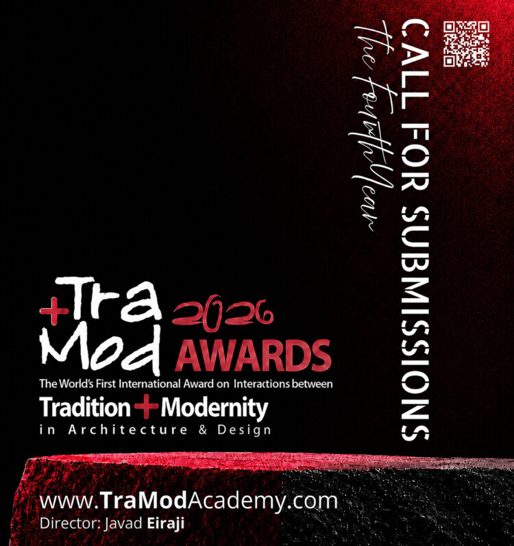 TraMod AWARDS 2026 | The Fourth Year | The World's First International Award on Interactions between Tradition & Modernity in Architecture & Design