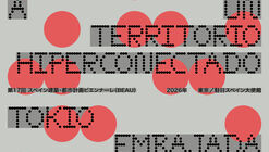 The XVII Spanish Biennial of Architecture and Urbanism (BEAU) opens its first international tour in Tokyo