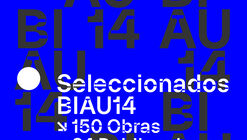 BIAU | The XIV Ibero-American Biennial of Architecture and Urbanism announces the 174 selected projects | Brasilia 2026