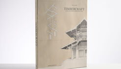 Timbercraft: Lost Tectonics from East Asia