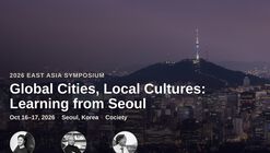 Simpósio AIA International East Asia - Cidades Globais, Culturas Locais: Aprendendo com Seul