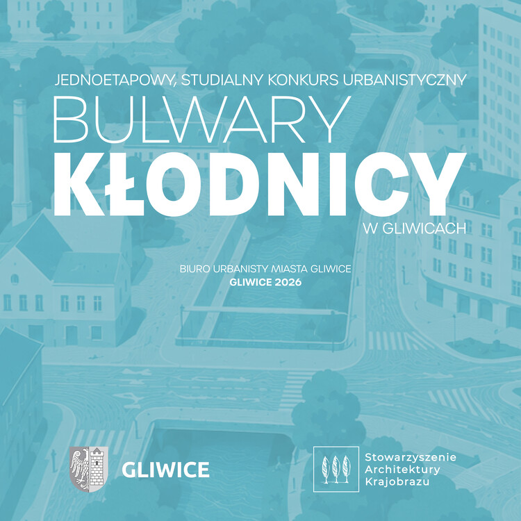 Open Call: Urban design competition for the Kłodnica Boulevards in Gliwice