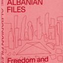 Freedom and Architecture: Anneke Abhelakh on "The Albanian Files" - Imagen 1 de 4