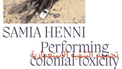 Performing Colonial Toxicity