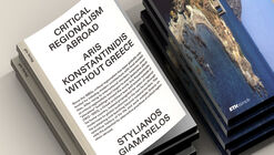Critical Regionalism Abroad: Aris Konstantinidis without Greece
